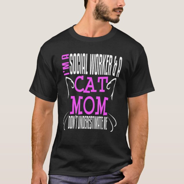 Social Worker Work Cat Mom MSW Graduation Masters  T Shirt (Framsida)