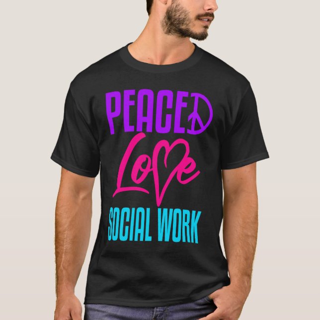 Social Worker Work Peace Kärlek Masters MSW Gradua T Shirt (Framsida)