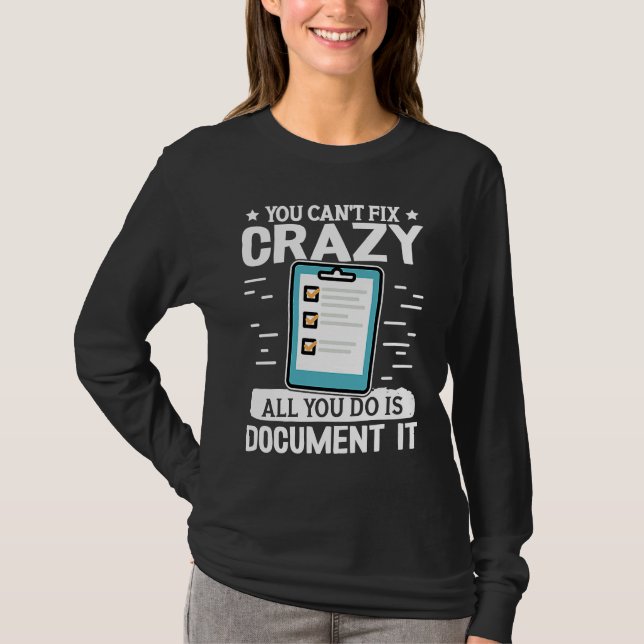 Social Workers You Can't Fix Crazy All You Do Is D T Shirt (Framsida)