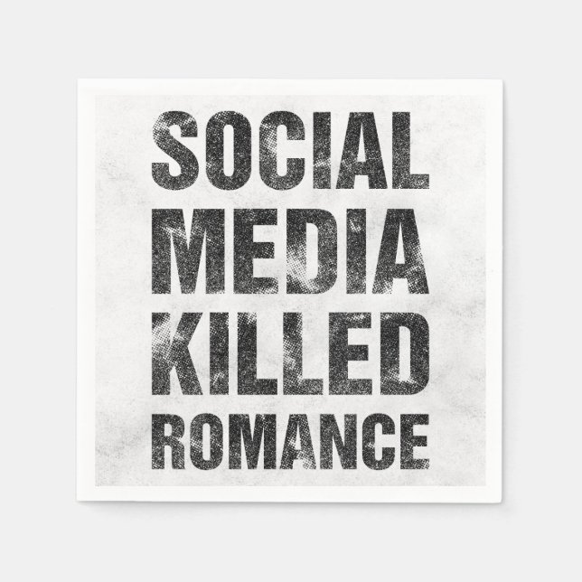 Sociala medier dödade romantiken pappersservett (Framsidan)