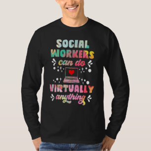 Socialarbetare kan göra praktiskt taget vad som he t shirt