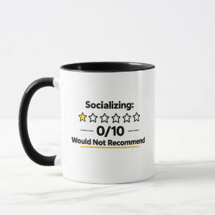 Socialisera 0/10 Rekommenderar Inte  Mugg