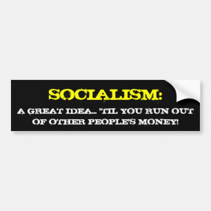 SOCIALISM: , EN UNDERBAR IDÉ…, 'TIL DU KÖR UT  BILDEKAL