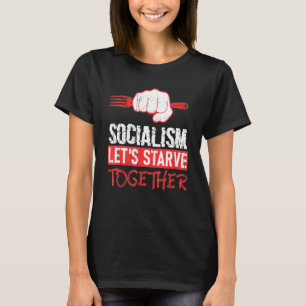 Socialism gör att antisocialismen kan växa samman t shirt