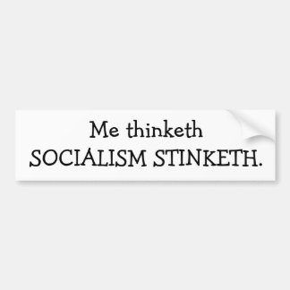 SOCIALISM STINKETH BILDEKAL