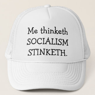 SOCIALISM STINKETH TRUCKERKEPS