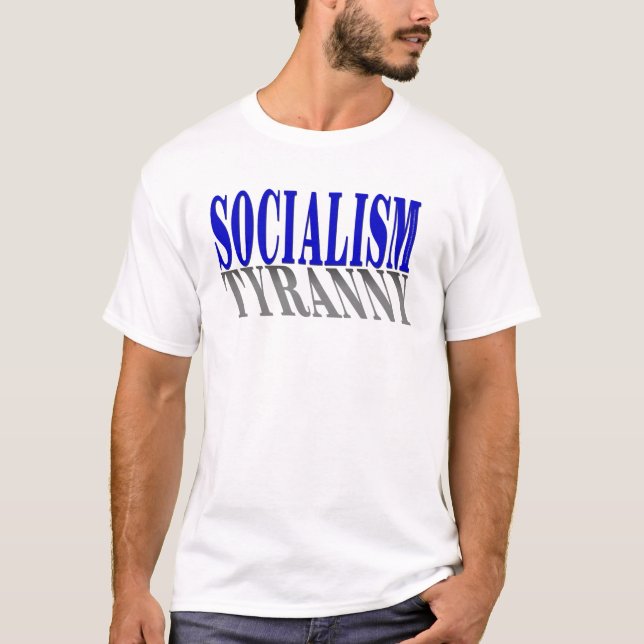 Socialism-Tyranny-Skjorta T-shirt (Framsida)