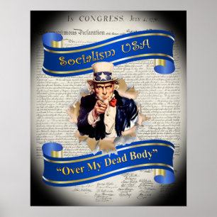 Socialism USA ~ "over My Dead Body" ~ farbror Sam Poster