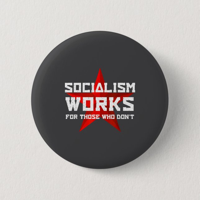 Socialism Works For Those Who Don'  Knapp (Framsida)