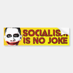 Socialismen är inget skämt - den Anti Obama Bildekal