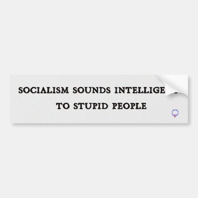 Socialismen låter intelligent till dumt folk bildekal (Framsidan)
