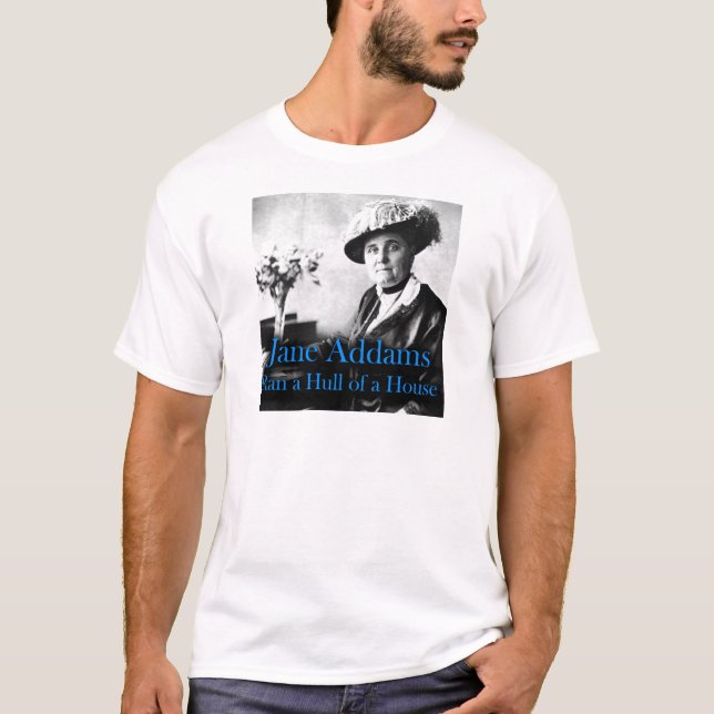 Socialt arbete: Jane Addams körde ett skrov av ett Tee Shirt (Framsida)