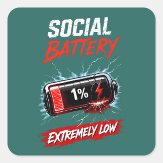 Socialt Batteri Extremt Lågt – Roligt för Introver Fyrkantigt Klistermärke