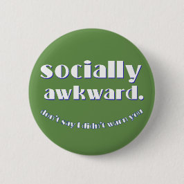 socialt besvärlig knapp