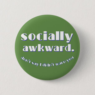 socialt besvärlig knapp