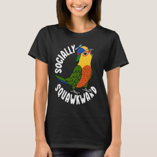 Socialt Squawkward Parrot I Jenday Conure T Shirt