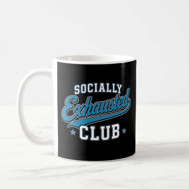 Socialt utmattade klubben kaffemugg (Vänster)