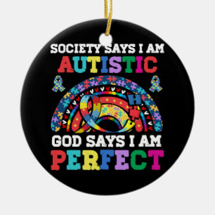 Society säger i_m Autistic God säger i_m Perfekt A Julgransprydnad Keramik