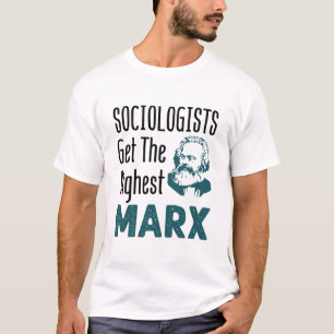 Sociologer får den högsta marxsociologin t shirt