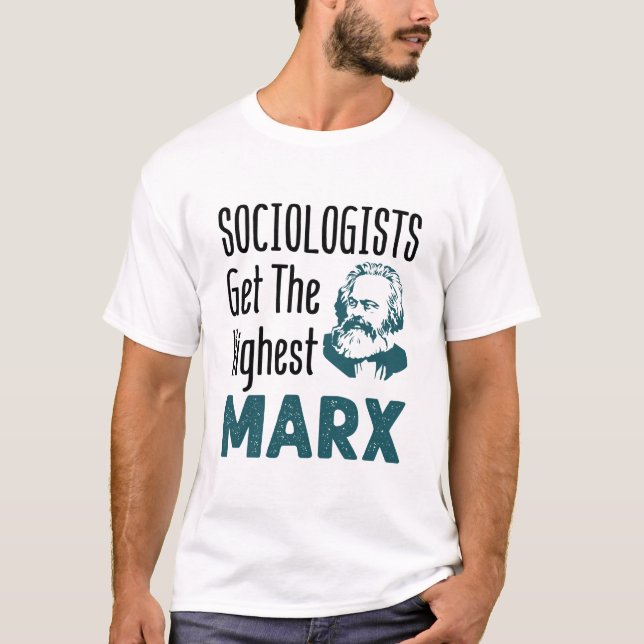 Sociologer får den högsta marxsociologin t shirt (Framsida)