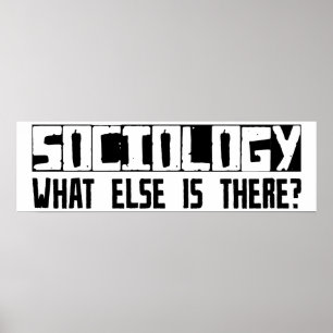 Sociologi Vad finns det annars? Poster