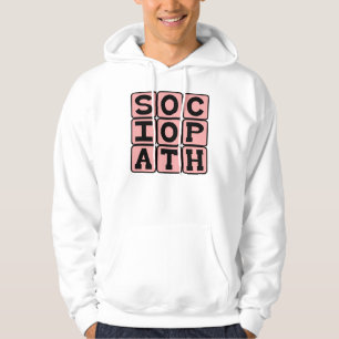Sociopat, märklig individ sweatshirt med luva