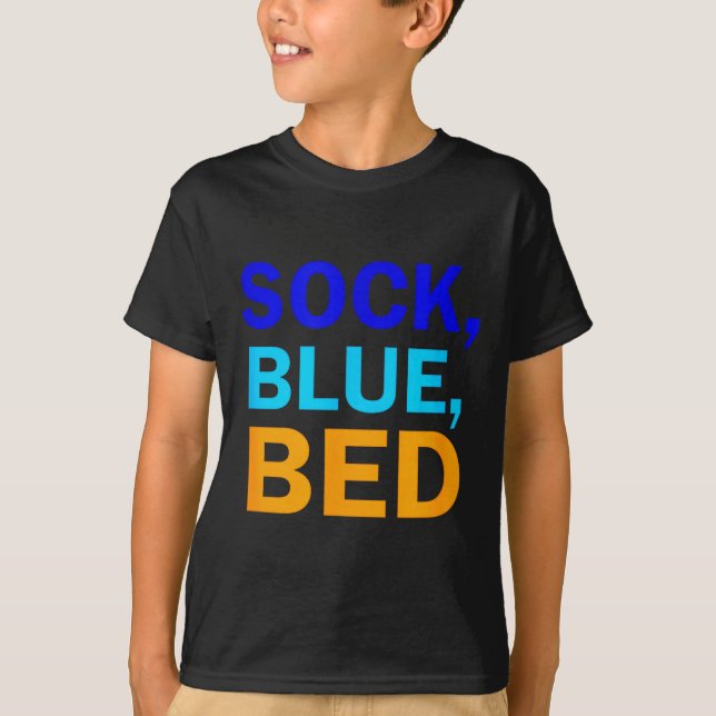 Sock Blue Bed _ Awesome Sock Blue Bed  T Shirt (Framsida)