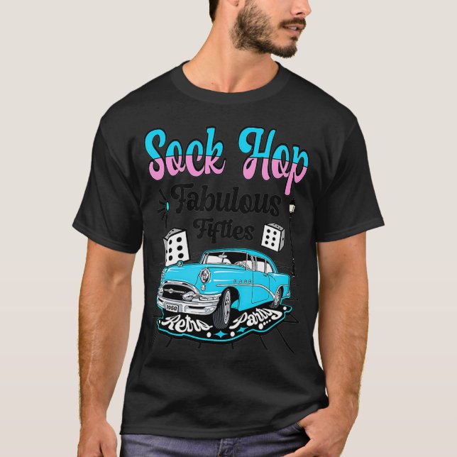 Sock Hop Costume 50s Rock N Roll Tees 1950s Rockab T Shirt (Framsida)