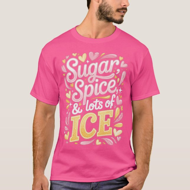 Socker Krydda & Massor Av Is T Shirt (Framsida)