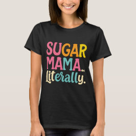 Socker Mamma Literally T Shirt