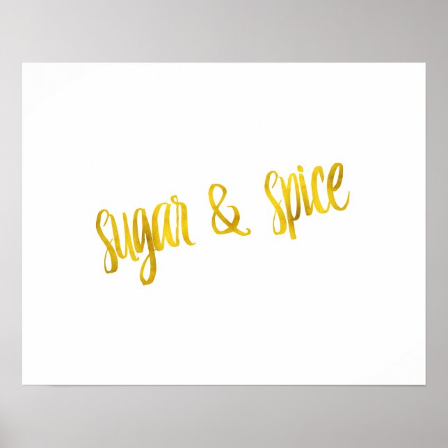 Socker och spice Quote Faux Guld Foil Glitter Poster (Framsidan)