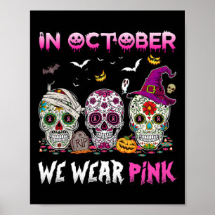 SockerDöskallar i oktober Bära Rosa bröstcancer Poster