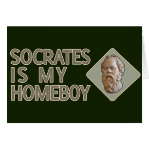Socrates är min Homeboy Hälsningskort