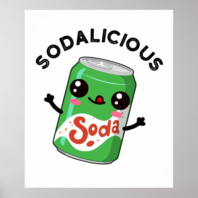 Soda-licious Funny Soda Pop Pun Poster (Framsidan)