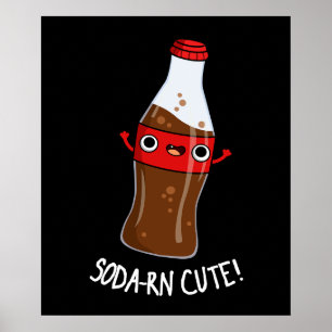 Soda-rn Cute Funny Soda Pun Mörk BG Poster