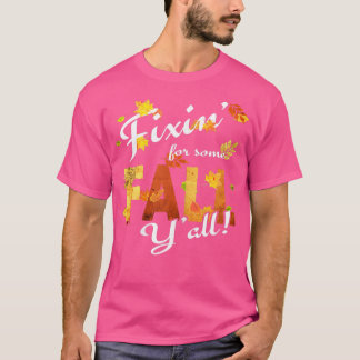 Söderad höstfiin för något Fall Yall T Shirt