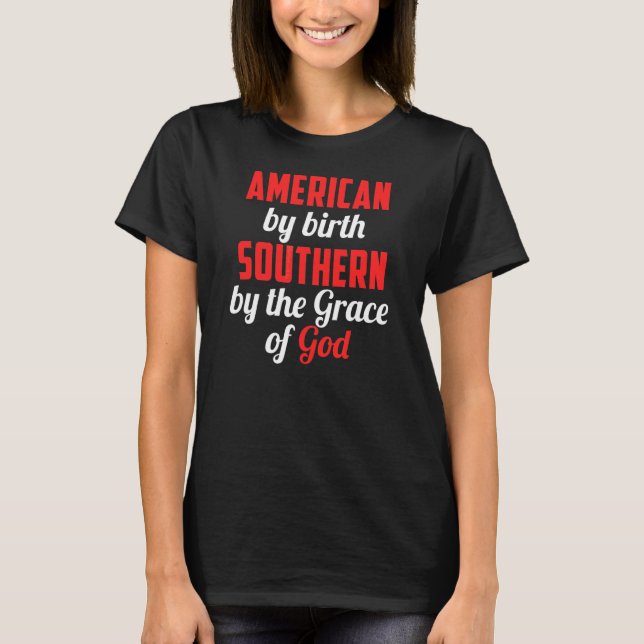 Söderut av Guds amerikanska Southerner H. T Shirt (Framsida)