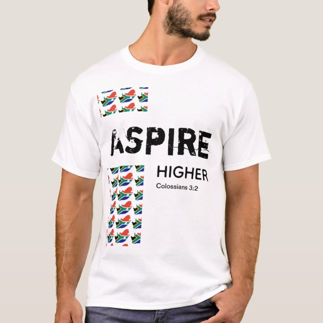 Södra Afrikan ASPIRE HIGHER Scripture Christian T Shirt (Framsida)