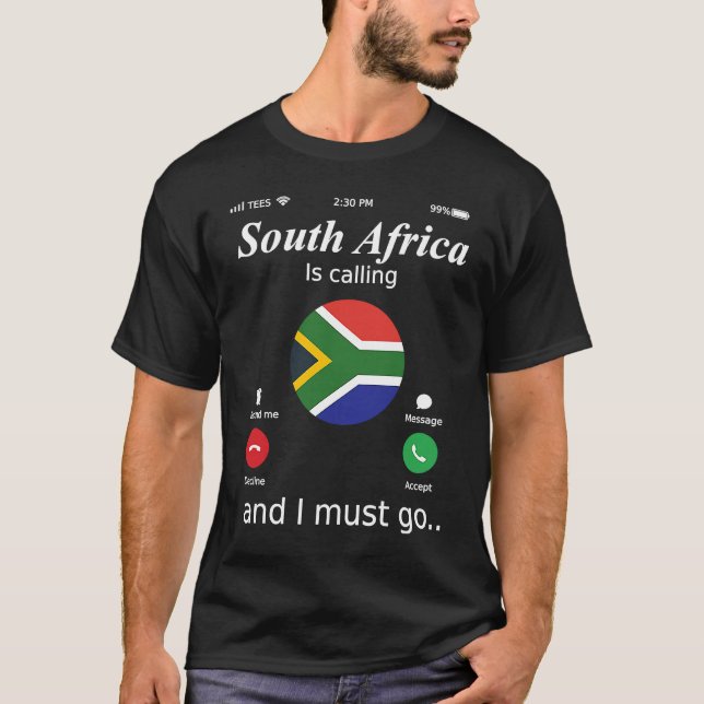 Södra Afrikan ringer och jag måste gå syd-Afrikan T Shirt (Framsida)