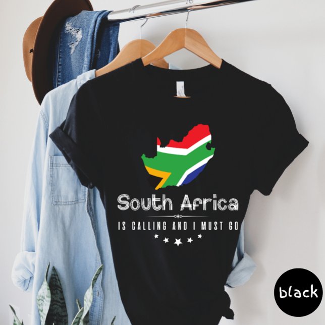 Södra Afrikan ringer och jag måste gå till T-shirt (Skapare uppladdad)