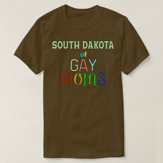 Södra Dakota, Gay Mammor T Shirt (Design framsida)