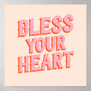 Södra fästmarkering: Bless Your Heart (rosa & oran Poster