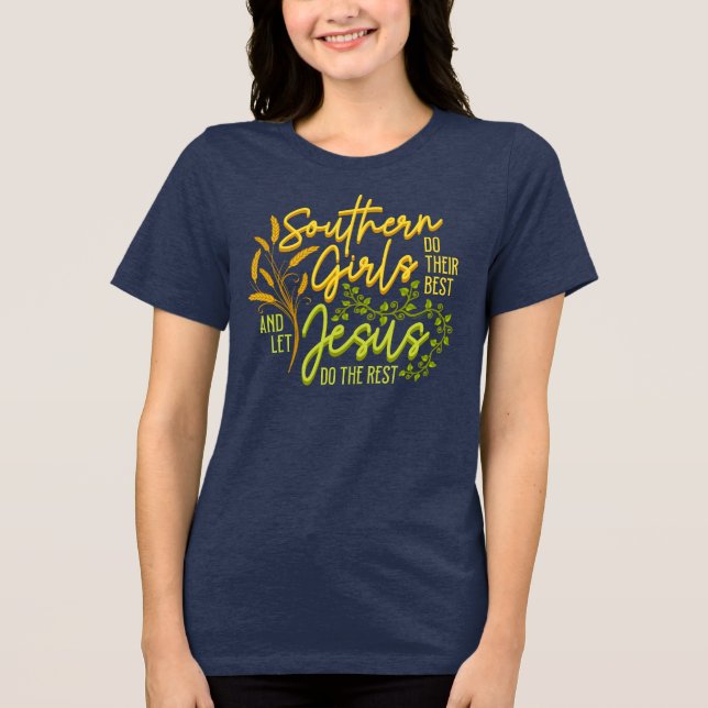 Södra flickor låter Jesus göra resten (flottan) T Shirt (Framsida)