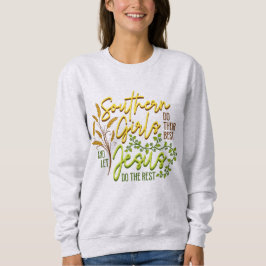 Södra flickor låter Jesus göra resten (Grått) T Shirt