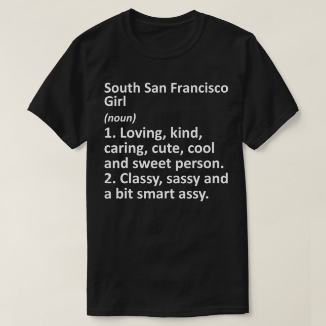 SÖDRA SAN FRANCISCO GIRL CA CALIFORNIA FUNny City T Shirt (Design framsida)