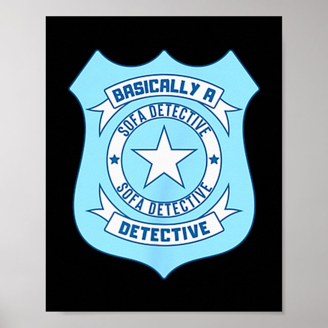 Sofa Detective Badge Funny True Crime Basically A  Poster (Framsidan)