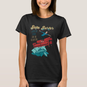 Soffa Surfer Couch Surfing Laziness Napping Lazy P T Shirt