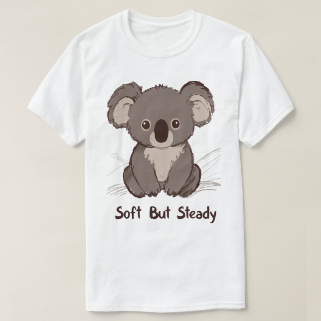 Soft But Steady Cute Koala T Shirt (Design framsida)