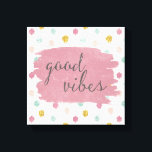 Soft Deco IV | God Vibes Canvastryck<br><div class="desc">En vattenfärgsdesign med en mjuk punktbakgrund för polka och söt typografisk fras. Konstnär: Anne Tavoletti</div>