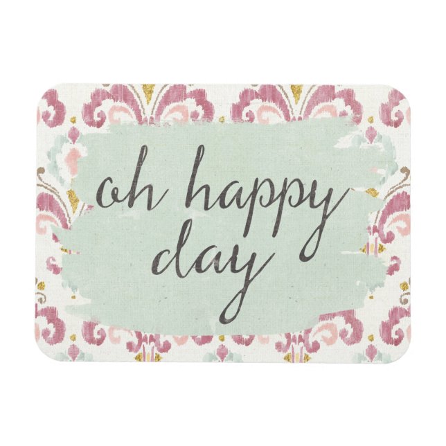 Soft Deco VI | Oh Lycklig Day Magnet (Horisontell)